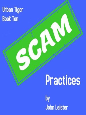 cover image of Urban Tiger Book Ten Scam Practices